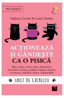 Acționează și gândește ca o pisică