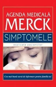 Agenda medicala Merck. Simptomele explicate pacientilor de Robert S. Porter