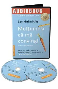 Audiobook. Multumesc ca ma convingi de Jay Heinrichs