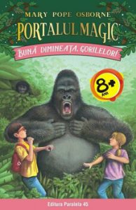 Buna dimineata, gorilelor! Portalul Magic nr. 22