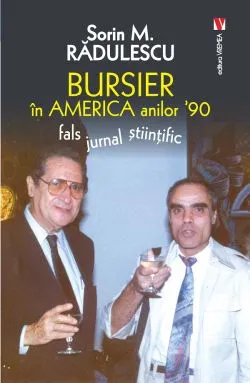 Bursier in America anilor 90 de Sorin M. Radulescu