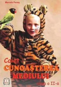 Caiet Cunoasterea mediului. Clasa a II-a de Marcela Penes