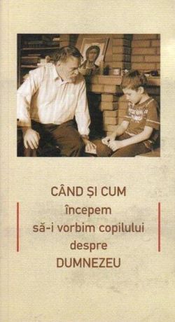 Când şi cum începem să-i vorbim copilului despre Dumnezeu