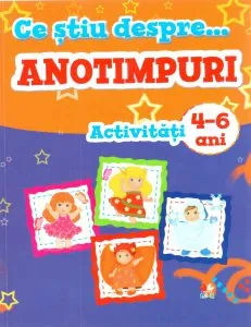 Ce stiu despre anotimpuri. Activitati 4-6 ani