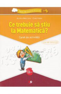 Ce trebuie sa stiu la matematica? Trec in clasa 5