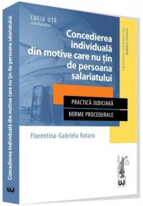 Concedierea individuala din motive care nu tin de persoana salariatului (Rotaru)