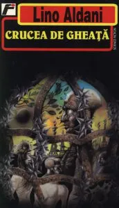 Crucea de gheata de Lino Aldani