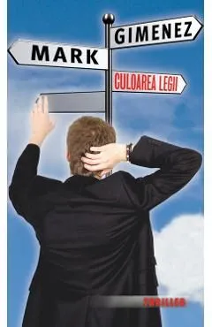 Culoarea legii de Mark Gimenez