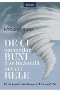 De ce oamenilor buni li se intampla lucruri rele de Harold S. Kushner
