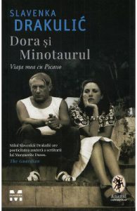 Dora si minotaurul. Viata mea cu Picasso