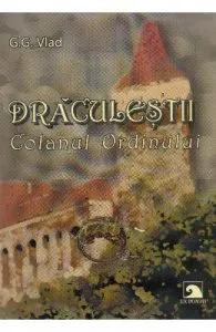 Draculestii: Colanul Ordinului de G.G. Vlad