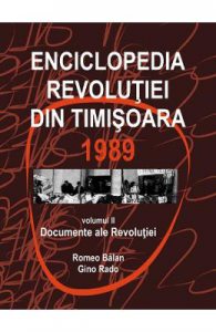 Enciclopedia Revolutiei din Timisoara 1989 Vol.2: Documente ale Revolutiei