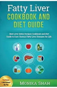 Fatty Liver Cookbook & Diet Guide de Monika Shah