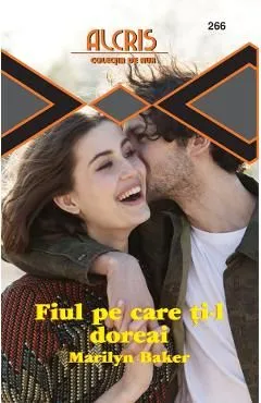 Fiul pe care ti-l doreai de Marilyn Baker