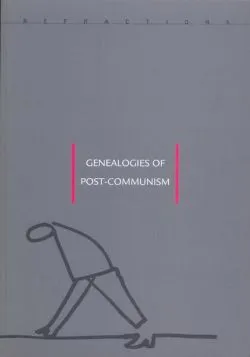 Genealogies of Post-Communism