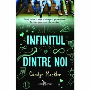 Infinitul dintre noi de Carolyn Mackler