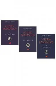 Istoria romanilor. Vol. I-III Ed.6 de Constantin C. Giurescu
