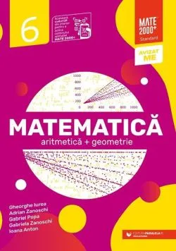 Matematică. Aritmetică, geometrie. Clasa a VI-a. Standard de Gheorghe Iurea