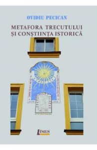 Metafora trecutului si constiinta istorica