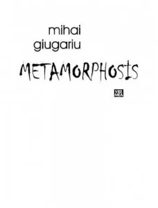 Metamorphosis de Mihai Giugariu