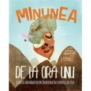 Minunea de la ora unu. Seria Povesti care spun adevarul de Alison Mitchell