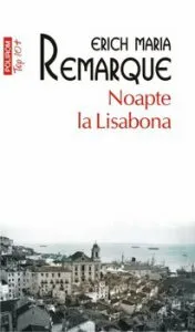 Noapte la Lisabona (editie de buzunar) de Erich Maria Remarque
