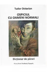 Ospiciul cu oameni normali de Tudor Octavian