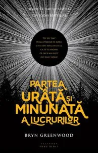 Partea urâtă și minunată a lucrurilor de Bryn Greenwood