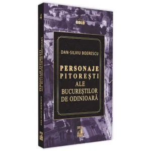 Personaje pitorești ale Bucureștilor de odinioară