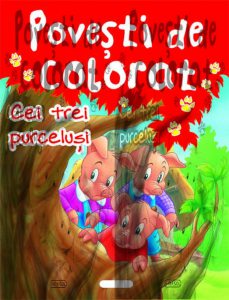 Povesti de colorat - Cei trei purcelusi