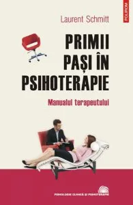 Primii pasi in psihoterapie. Manualul terapeutului
