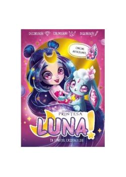 Prințesa Luna. În ținutul cristalelor