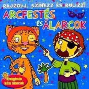 Rajzolj, szinezz es bulizz! - Arcfestes es alarcok (kek) - Kivaghato, kesz alarcok