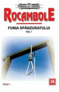 Rocambole 28 - Funia spanzuratului 12 - Nebunul din Bedlam de Ponson du Terrail