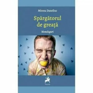 Spargatorul de greata de Mircea Daneliuc