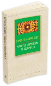Spiritul universal al Islamului sau despre doctrina coranica a stiintei sacre