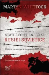 Statul politienesc al Rusiei Sovietice de Martyn Whittock