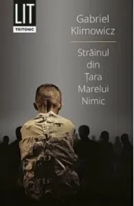 Strainul din tara marelui nimic de Gabriel Klimovicz