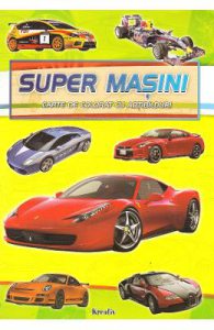 Super masini. Carte de colorat cu abtibilduri