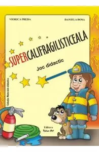 Supercalifragilisticeala. Joc didactic de Daniela Dosa