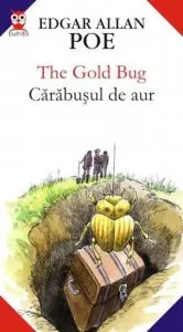 The Gold Bug / Carabusul  De Aur de Edgar Allan Poe