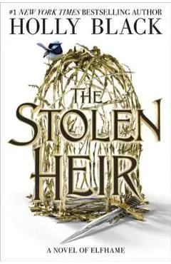 The Stolen Heir. The Stolen Heir #1 de Holly Black