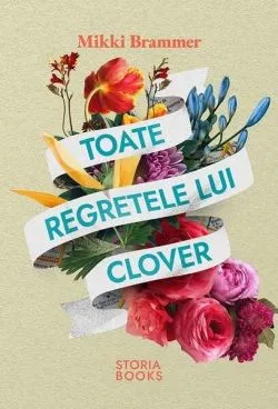 Toate regretele lui Clover de Mikki Brammer