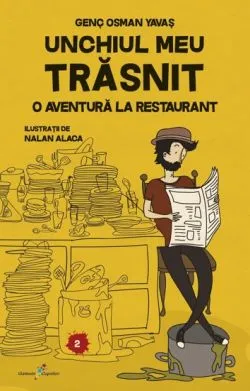 Unchiul meu trasnit. Vol. 2 de Genc Osman Yavas
