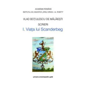 Viata lui Scanderbeg de Vlad Botulescu