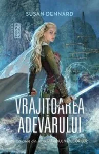 Vrajitoarea Adevarului de Susan Dennard
