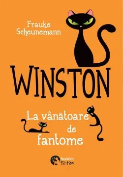 Winston. La vanatoare de fantome de Frauke Scheunemann