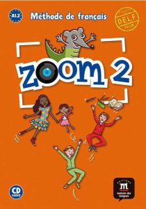 Zoom 2 – Livre de l’élève   CD