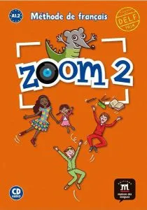 Zoom 2 – Livre de l’élève   CD de Claire Quesney