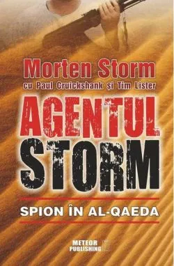 Agentul Storm. Spion în al-Qaeda de Morten Storm